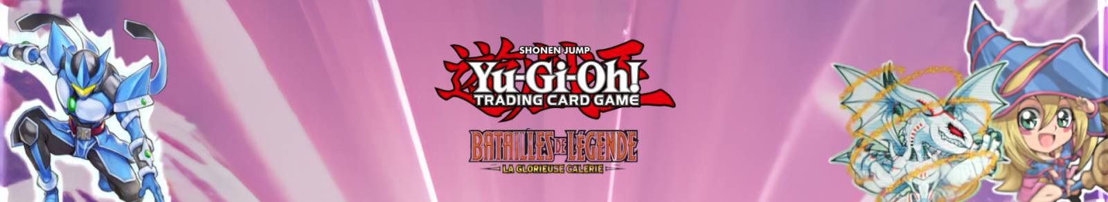 Yu-Gi-Oh! | Batailles de Légende : La Glorieuse Galerie — Le set foil de l'été sort le 4 juin