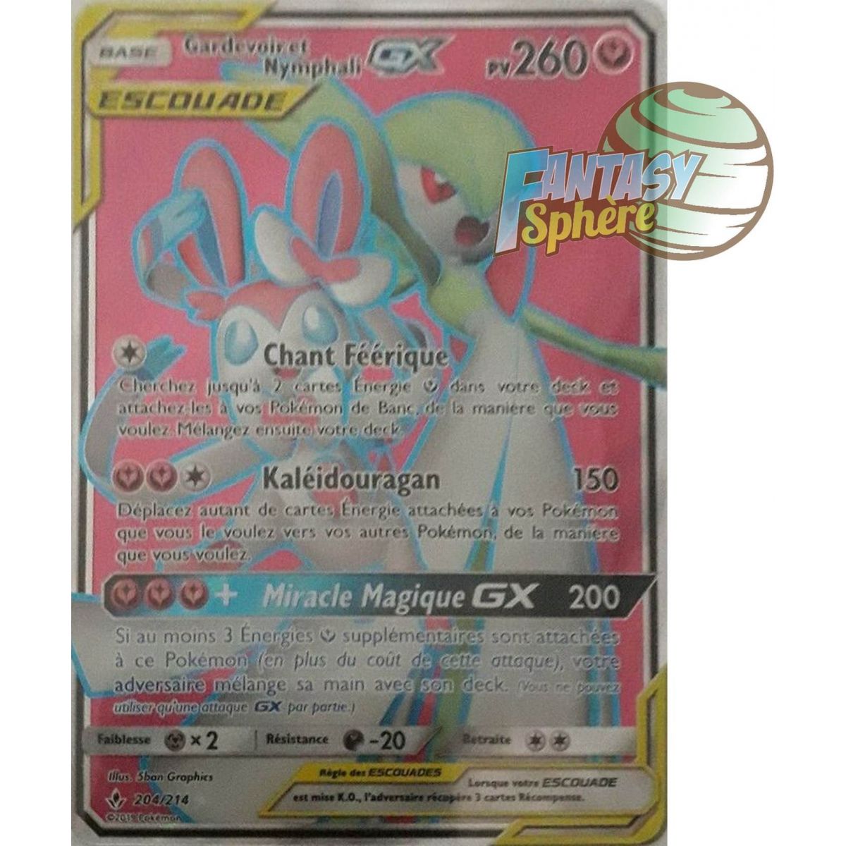 Gardevoir et Nymphali GX - Full Art Ultra Rare  204/214 - Soleil et Lune 10 Alliance Infaillible