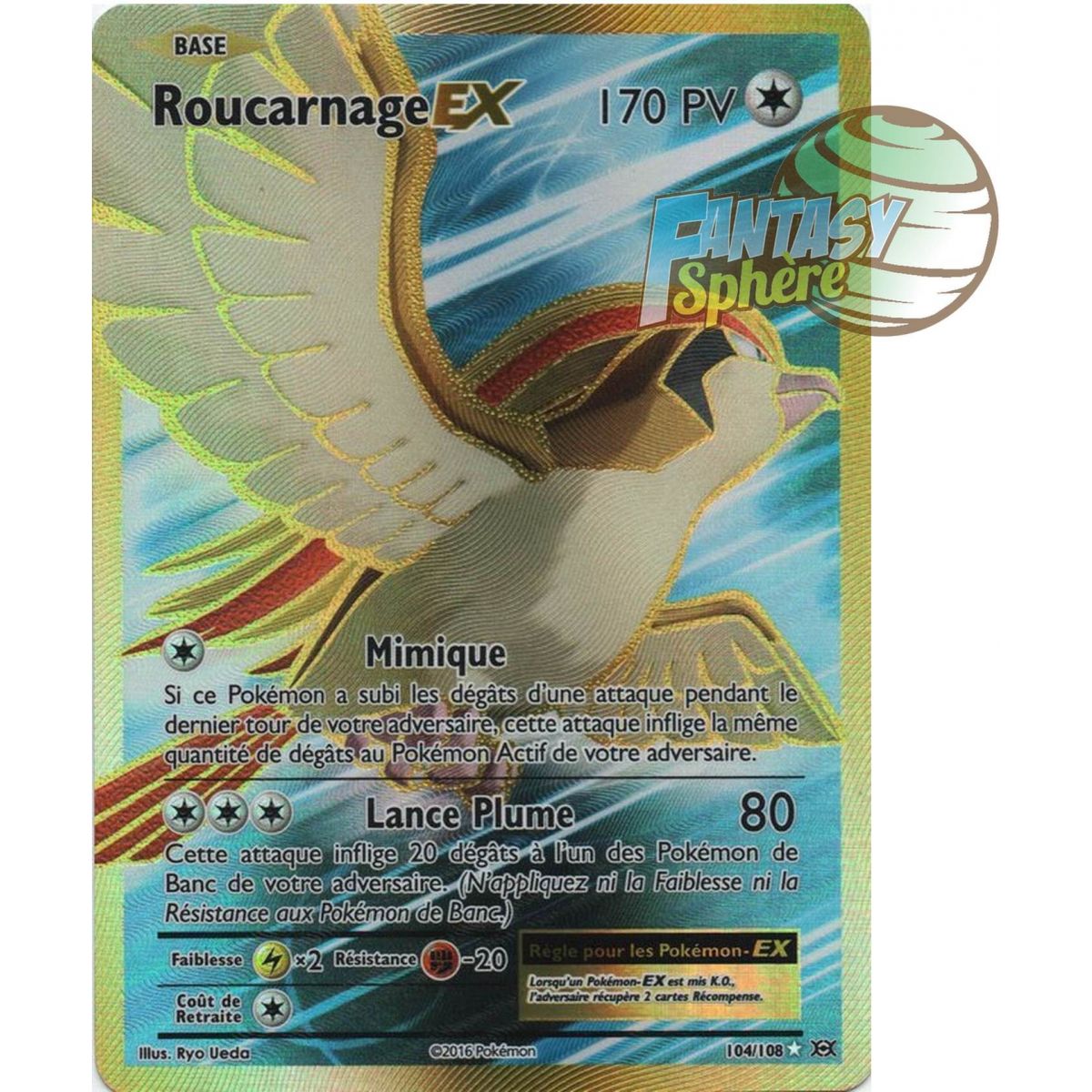 Roucarnage EX - Full Art Ultra Rare  104/108 - XY 12 Évolutions