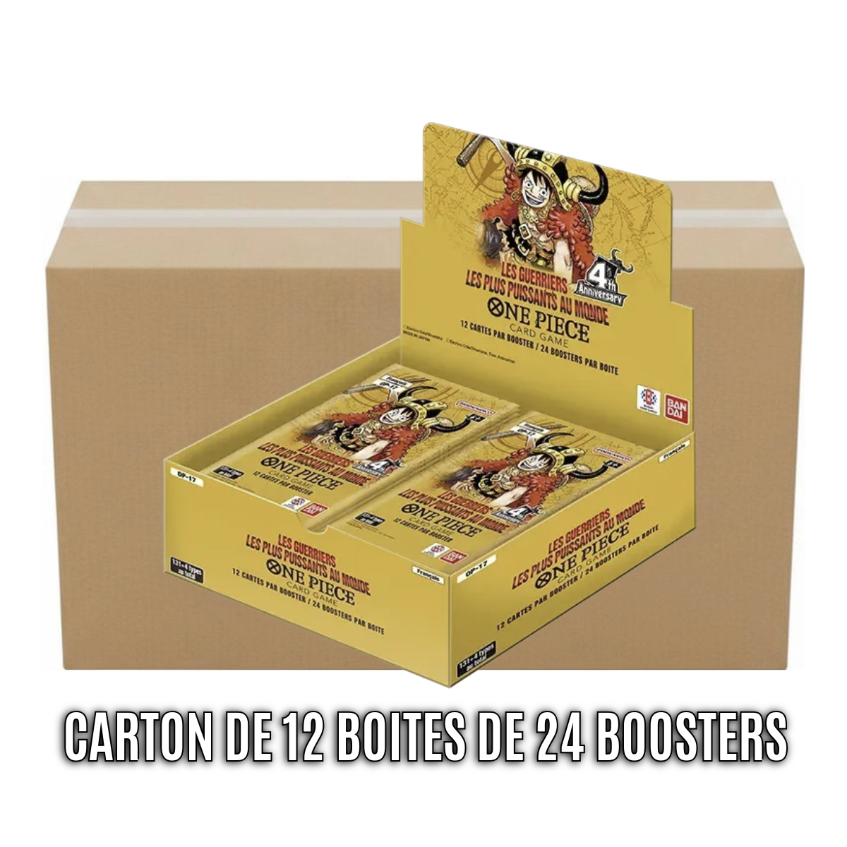 Carton de 12 Boites de 24 Boosters - OP17 : Les Guerriers Les Plus Puissants Au Monde - One Piece CG -  OP-17 - FR